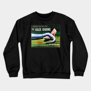 The Killer Shrews Crewneck Sweatshirt